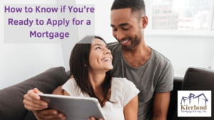 Read more about the article How to Know if You’re Ready to Apply for a Mortgage
